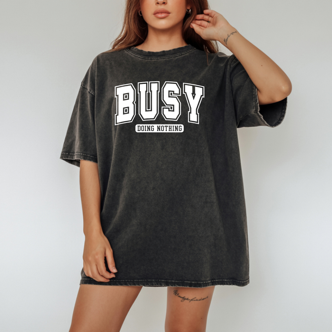 Busy Doing Nothing Funny Graphic Tee