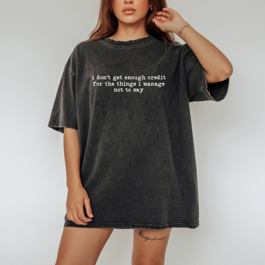 Funny I Don’t Get Enough Credit Graphic Tee
