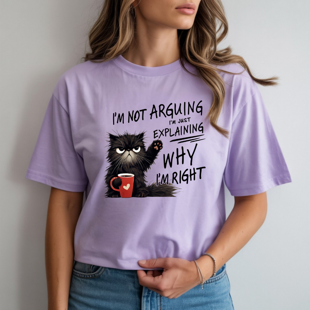 Funny Cat I’m Not Arguing Humor Graphic Tee